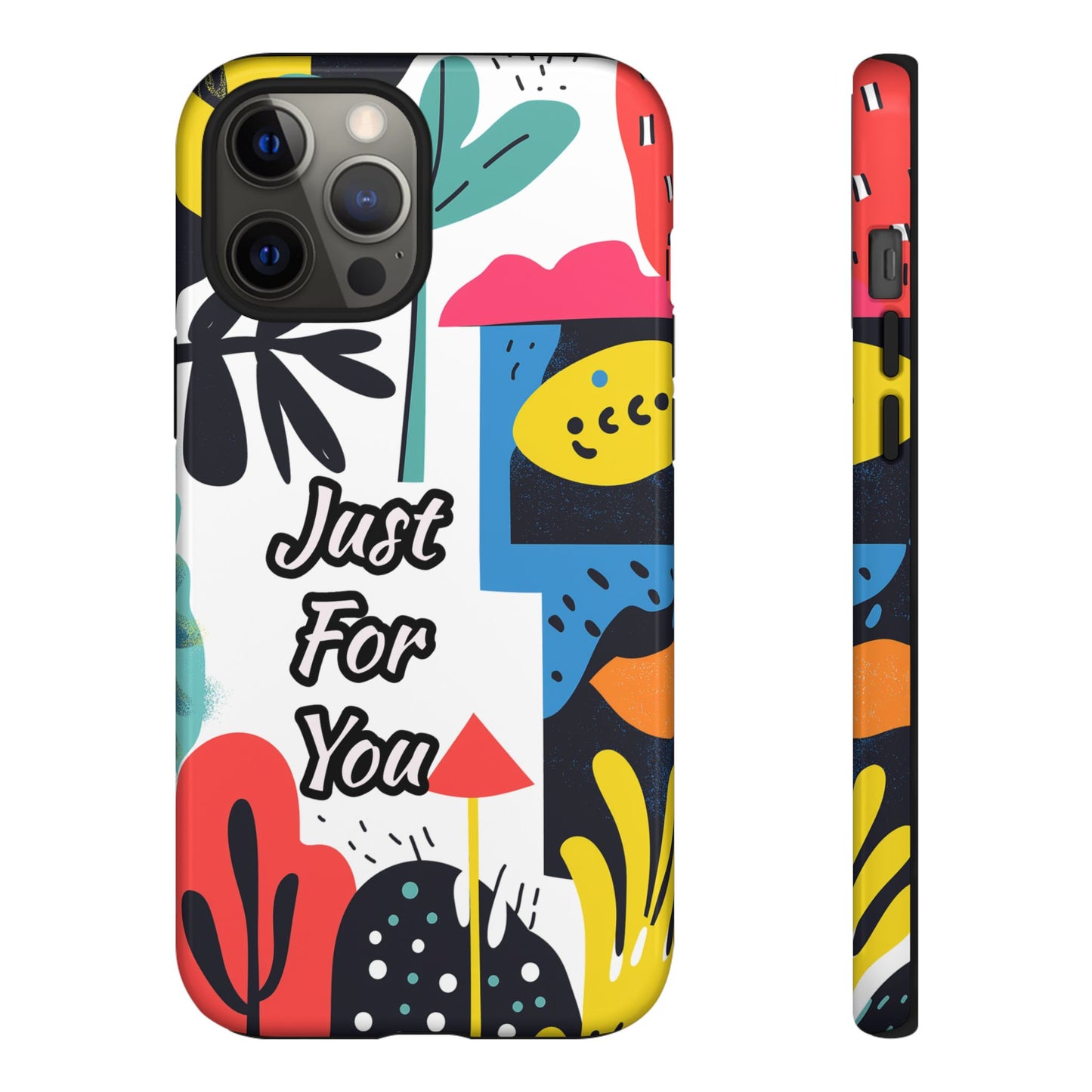 Colorful Phone Case with "Just For You" Design - Fun Gift, Unique Phone Accessory, Vibrant Design, Custom Gift Idea, Personal Touch