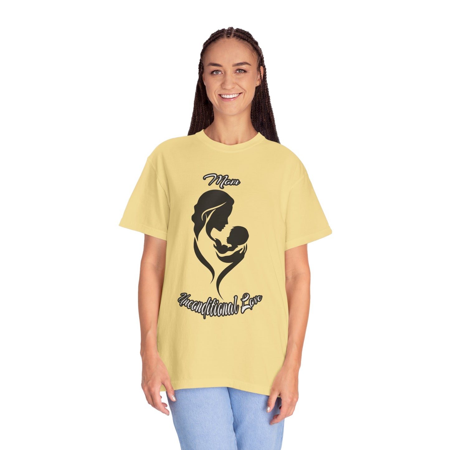 Garment-Dyed T-shirt - Mom's Unconditional Love Design