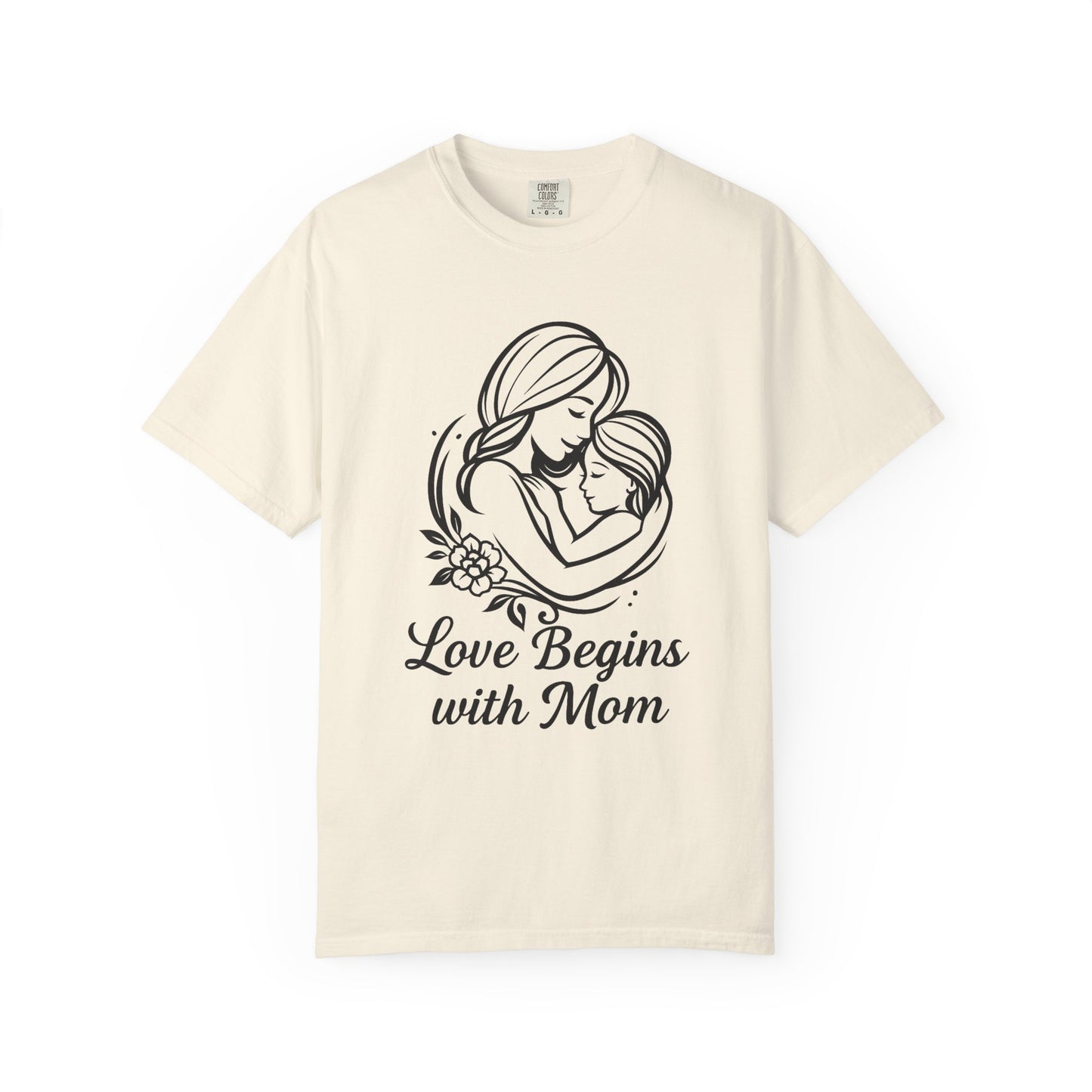 Love Begins with Mom - Gift for Mother's Day