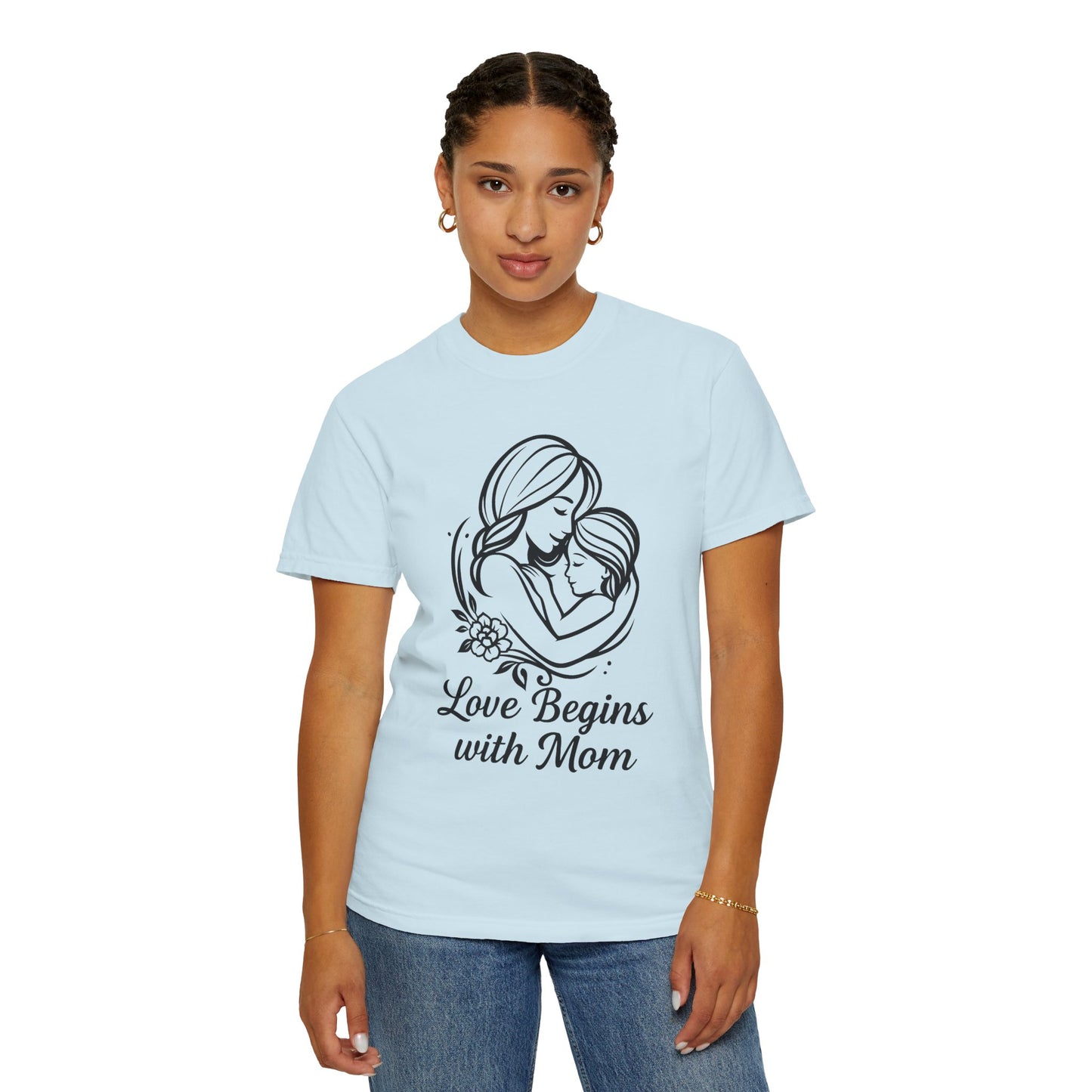 Love Begins with Mom - Gift for Mother's Day