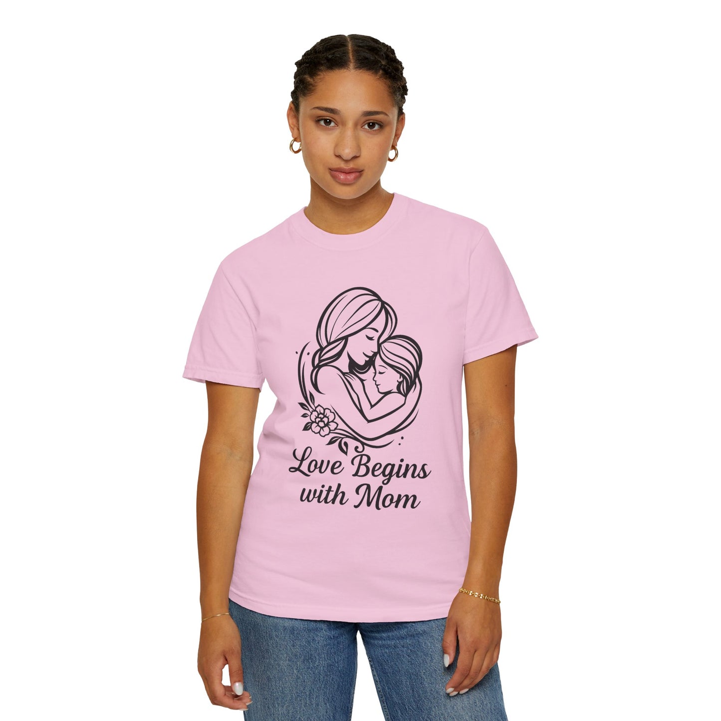 Love Begins with Mom - Gift for Mother's Day
