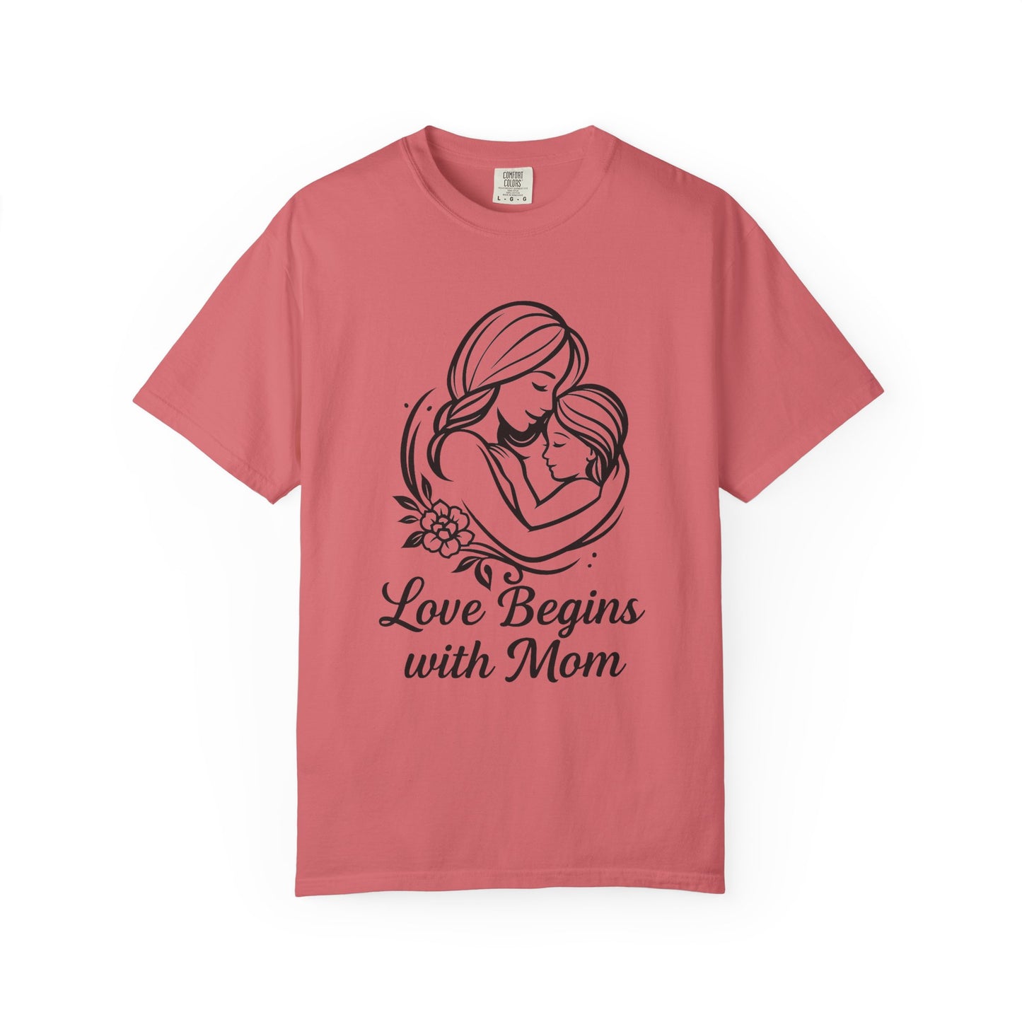 Love Begins with Mom - Gift for Mother's Day