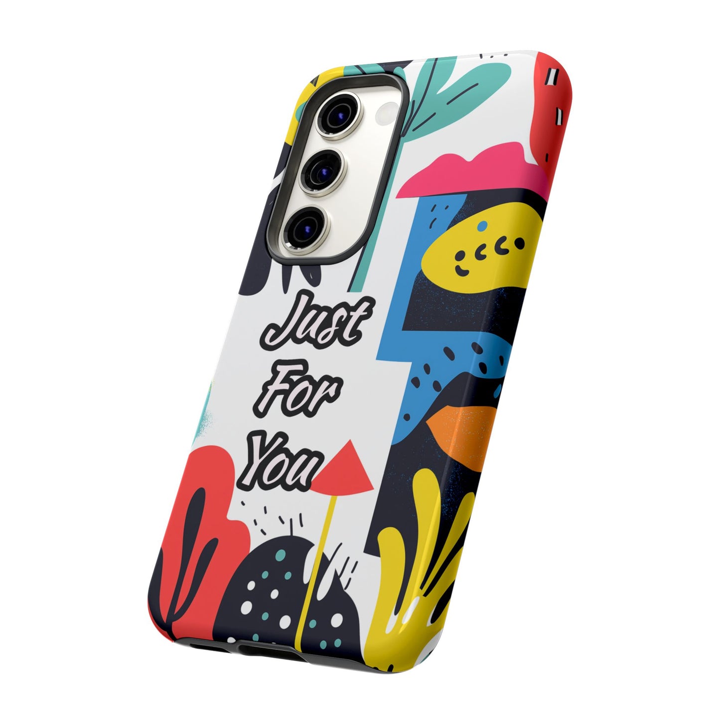 Colorful Phone Case with "Just For You" Design - Fun Gift, Unique Phone Accessory, Vibrant Design, Custom Gift Idea, Personal Touch