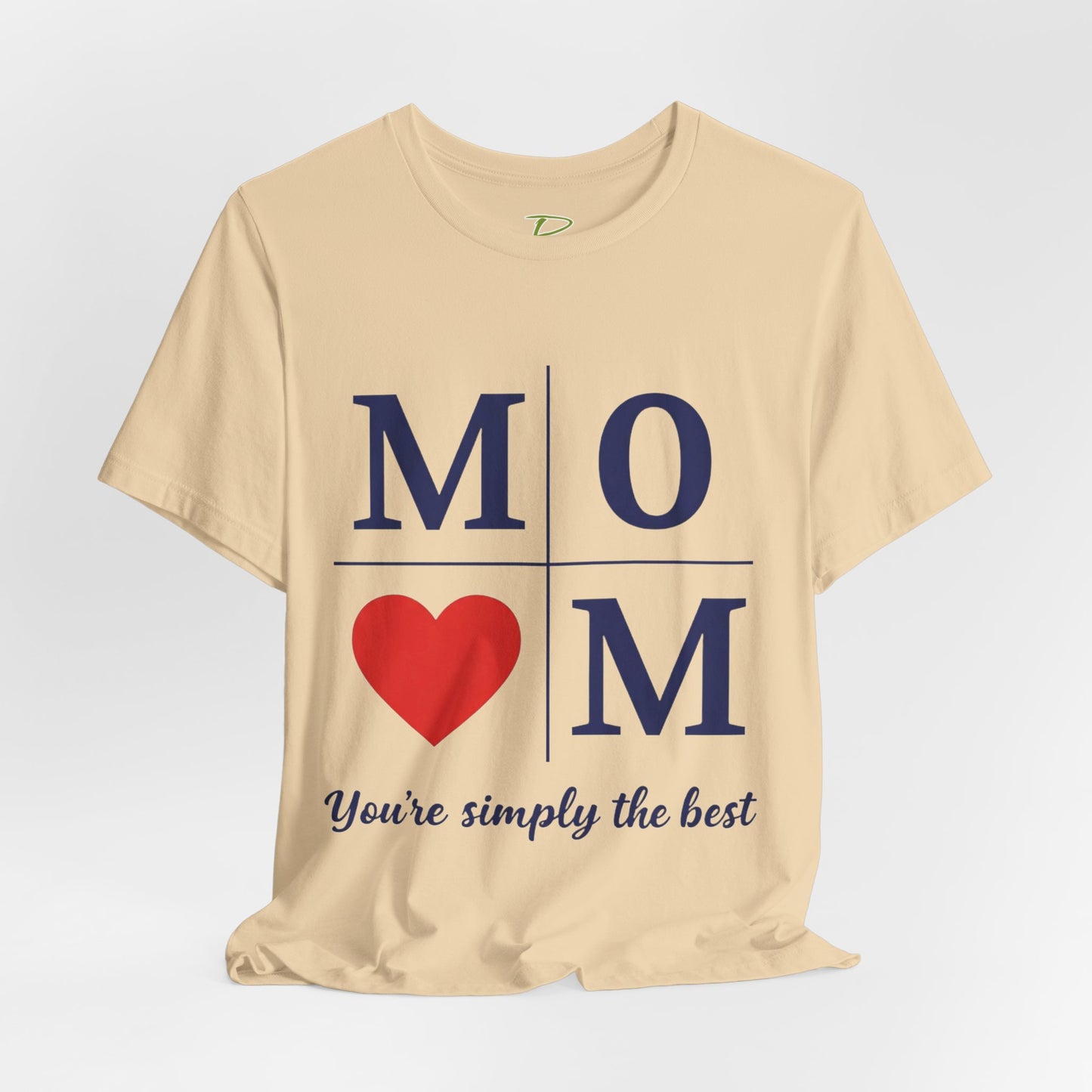 Mom Heart Jersey Tee - You're Simply the Best - Lightweight Fabric Tee -  Gift for Mom - Birthday Gift