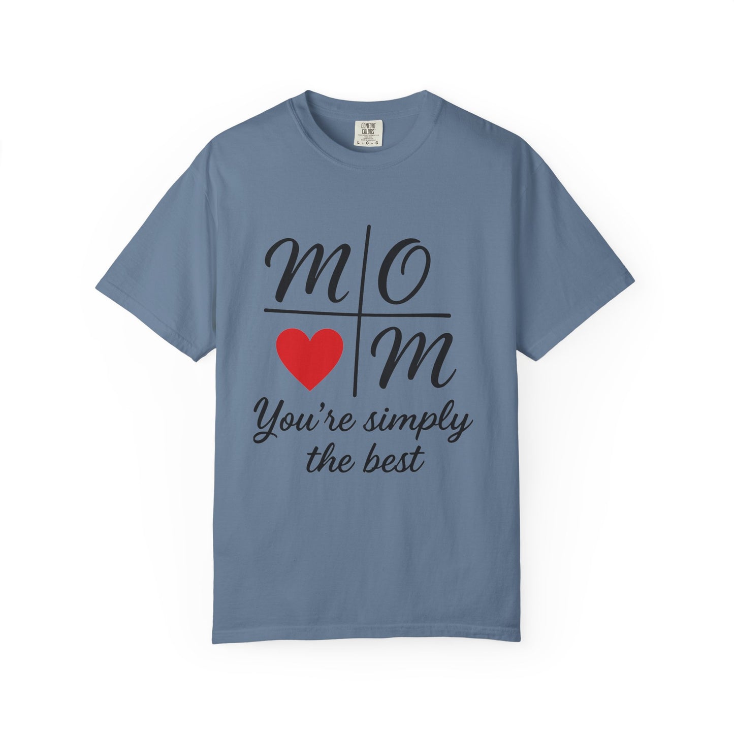 Mom Appreciation T-Shirt - You're Simply the Best - Mother's Day Gift - Birthday Gift