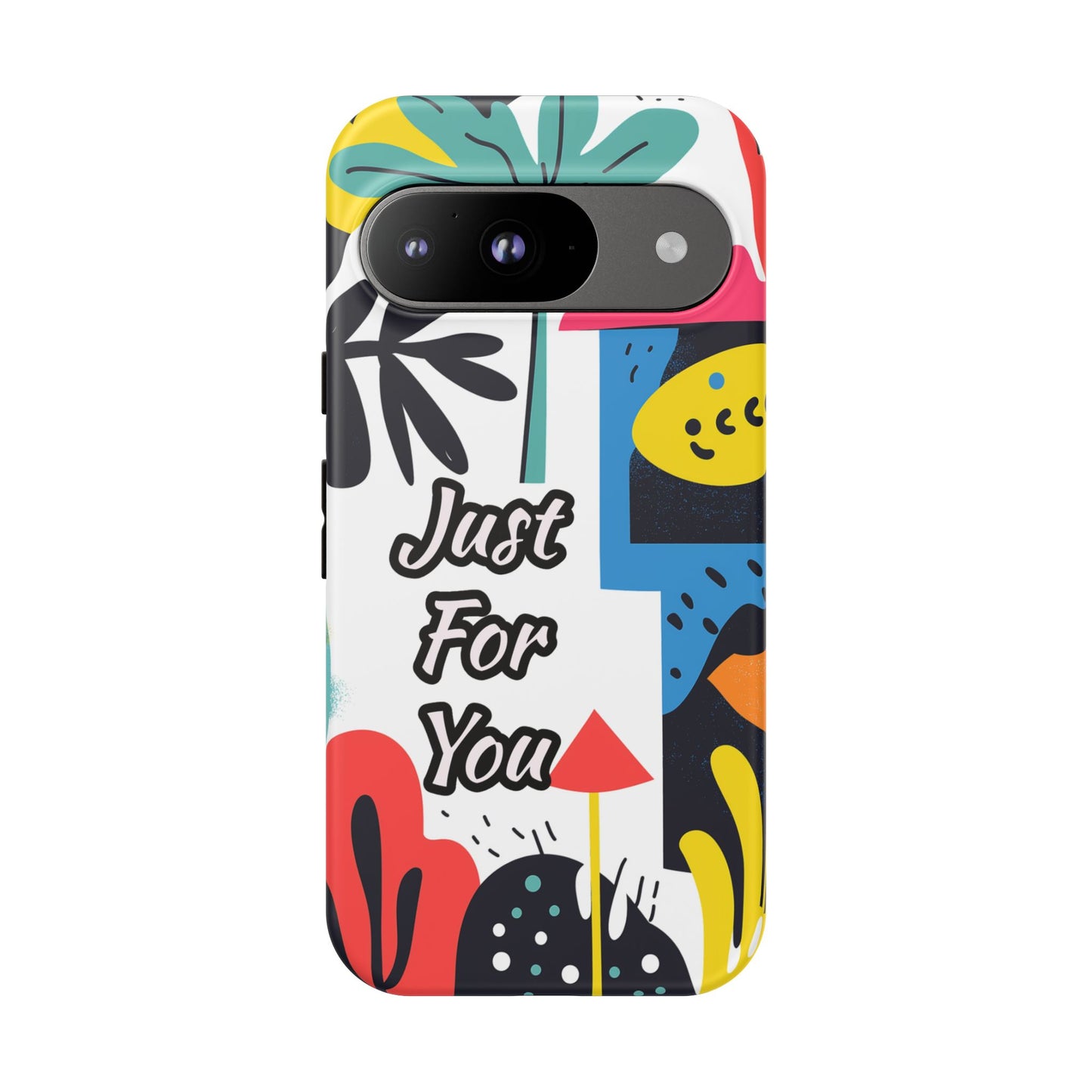 Colorful Phone Case with "Just For You" Design - Fun Gift, Unique Phone Accessory, Vibrant Design, Custom Gift Idea, Personal Touch