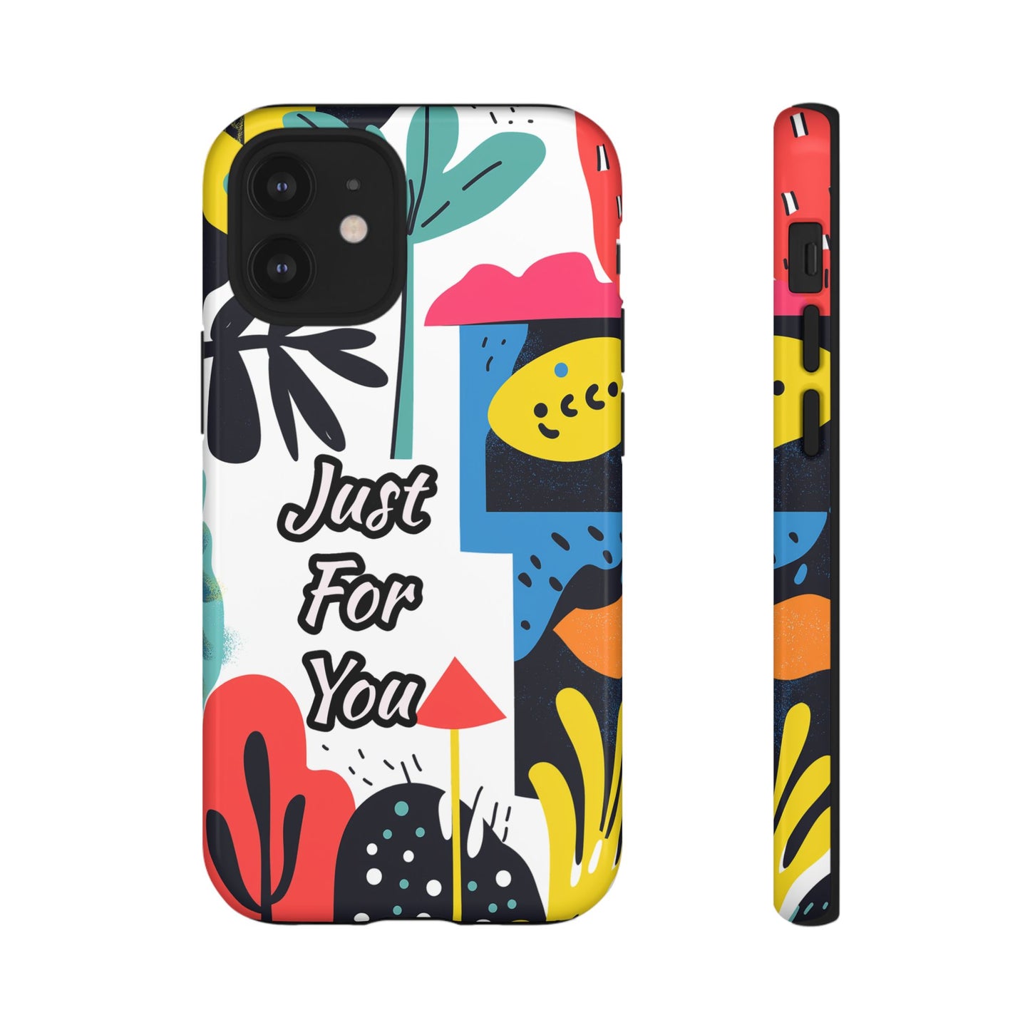Colorful Phone Case with "Just For You" Design - Fun Gift, Unique Phone Accessory, Vibrant Design, Custom Gift Idea, Personal Touch