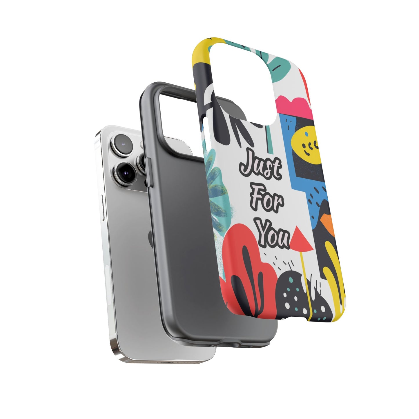 Colorful Phone Case with "Just For You" Design - Fun Gift, Unique Phone Accessory, Vibrant Design, Custom Gift Idea, Personal Touch