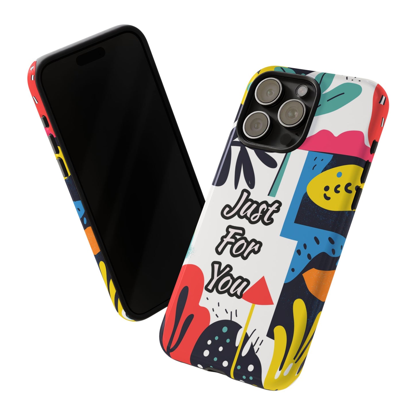 Colorful Phone Case with "Just For You" Design - Fun Gift, Unique Phone Accessory, Vibrant Design, Custom Gift Idea, Personal Touch