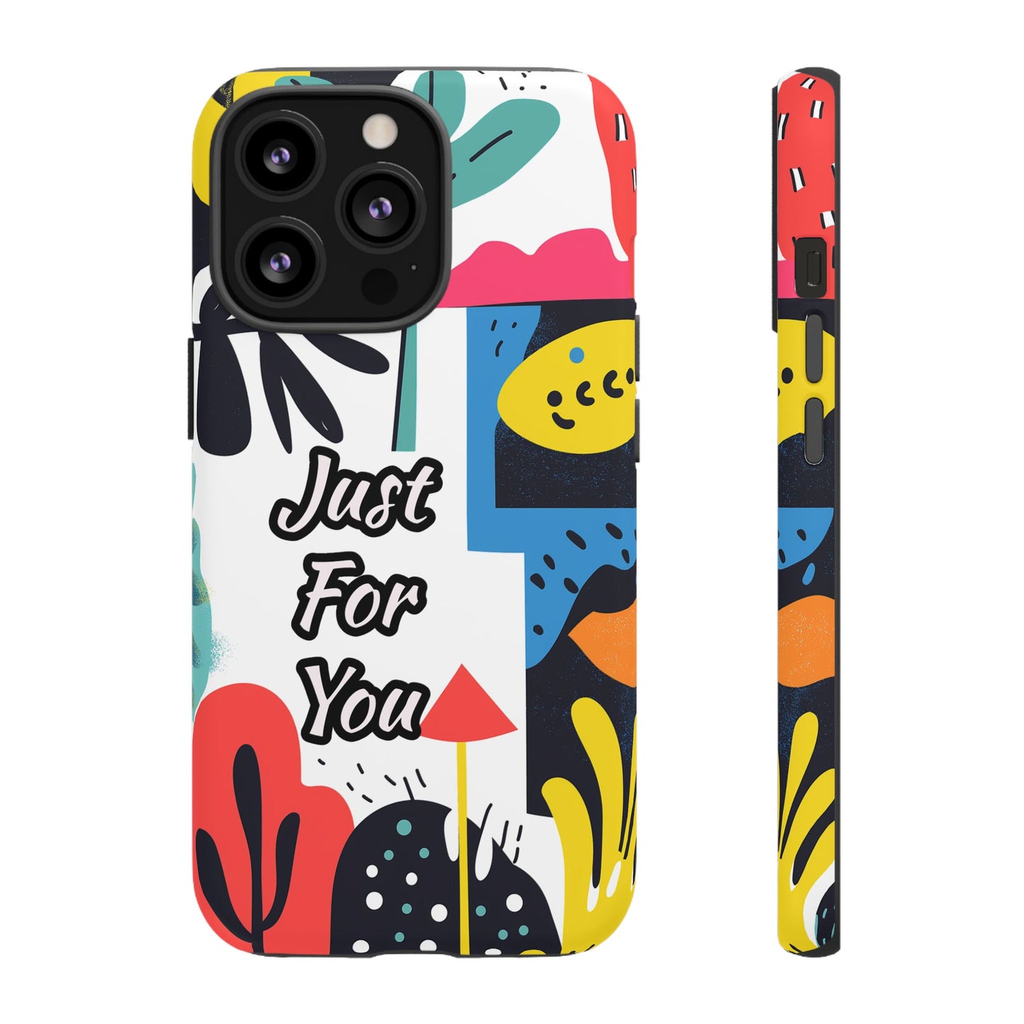Colorful Phone Case with "Just For You" Design - Fun Gift, Unique Phone Accessory, Vibrant Design, Custom Gift Idea, Personal Touch