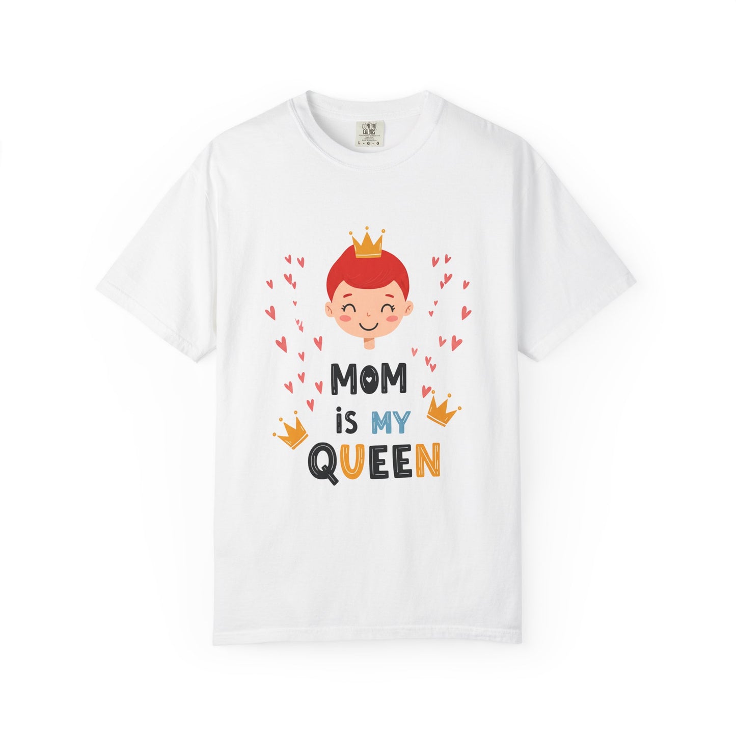 Mom is My Queen T-Shirt - Tee for Mother's Day - Birthday Gift