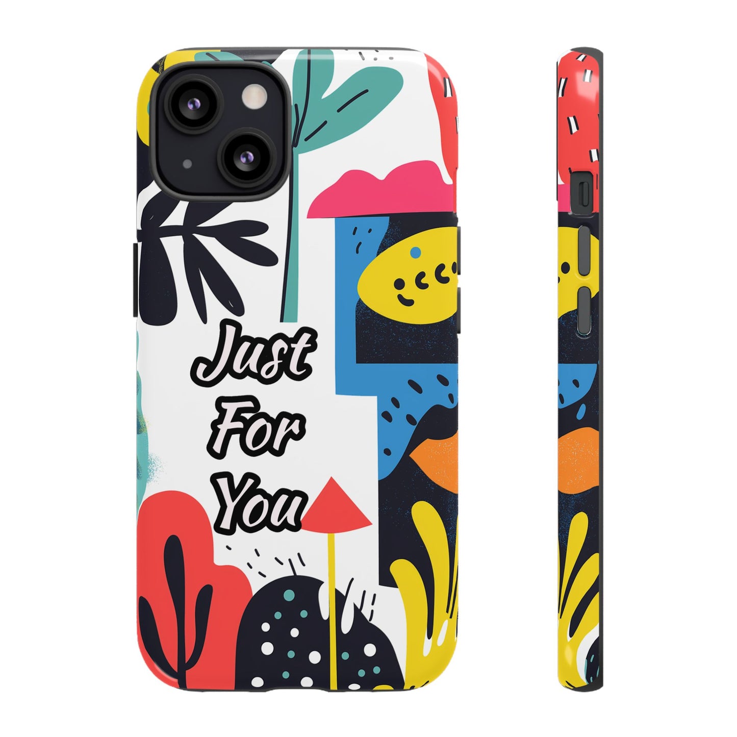 Colorful Phone Case with "Just For You" Design - Fun Gift, Unique Phone Accessory, Vibrant Design, Custom Gift Idea, Personal Touch