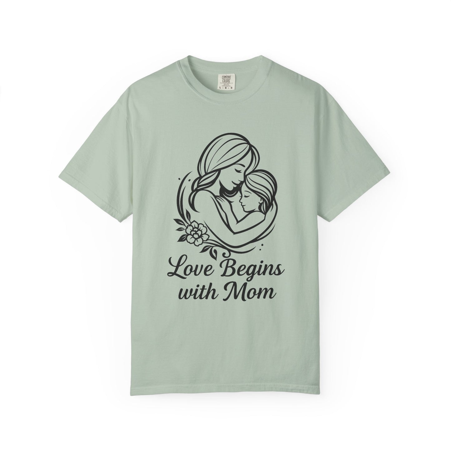 Love Begins with Mom - Gift for Mother's Day