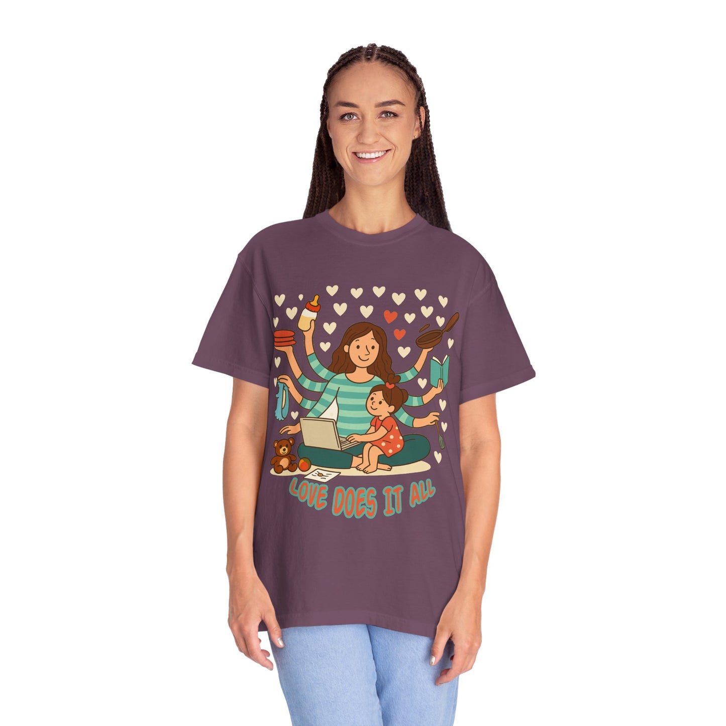 Love Does It All Garment-Dyed T-shirt - Perfect Gift for Moms