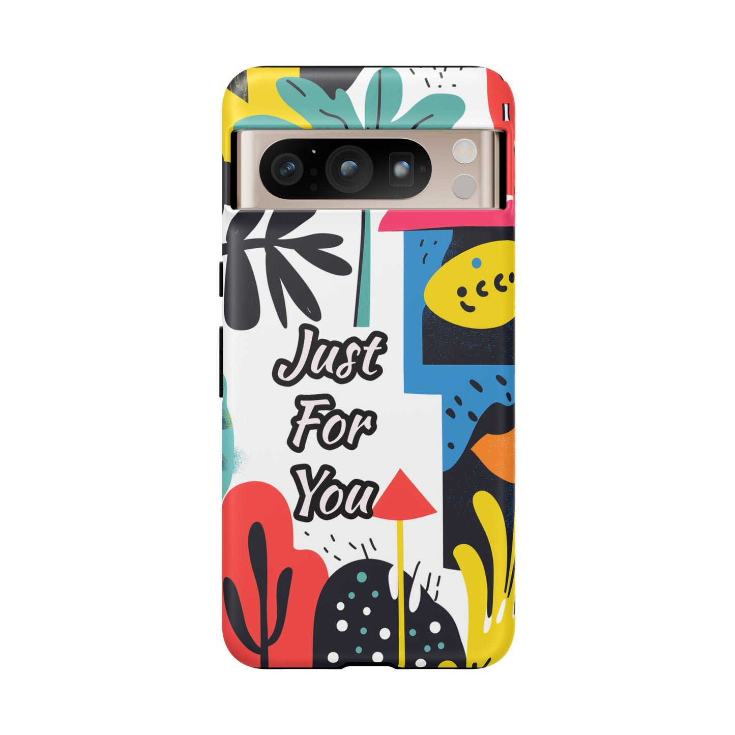 Colorful Phone Case with "Just For You" Design - Fun Gift, Unique Phone Accessory, Vibrant Design, Custom Gift Idea, Personal Touch