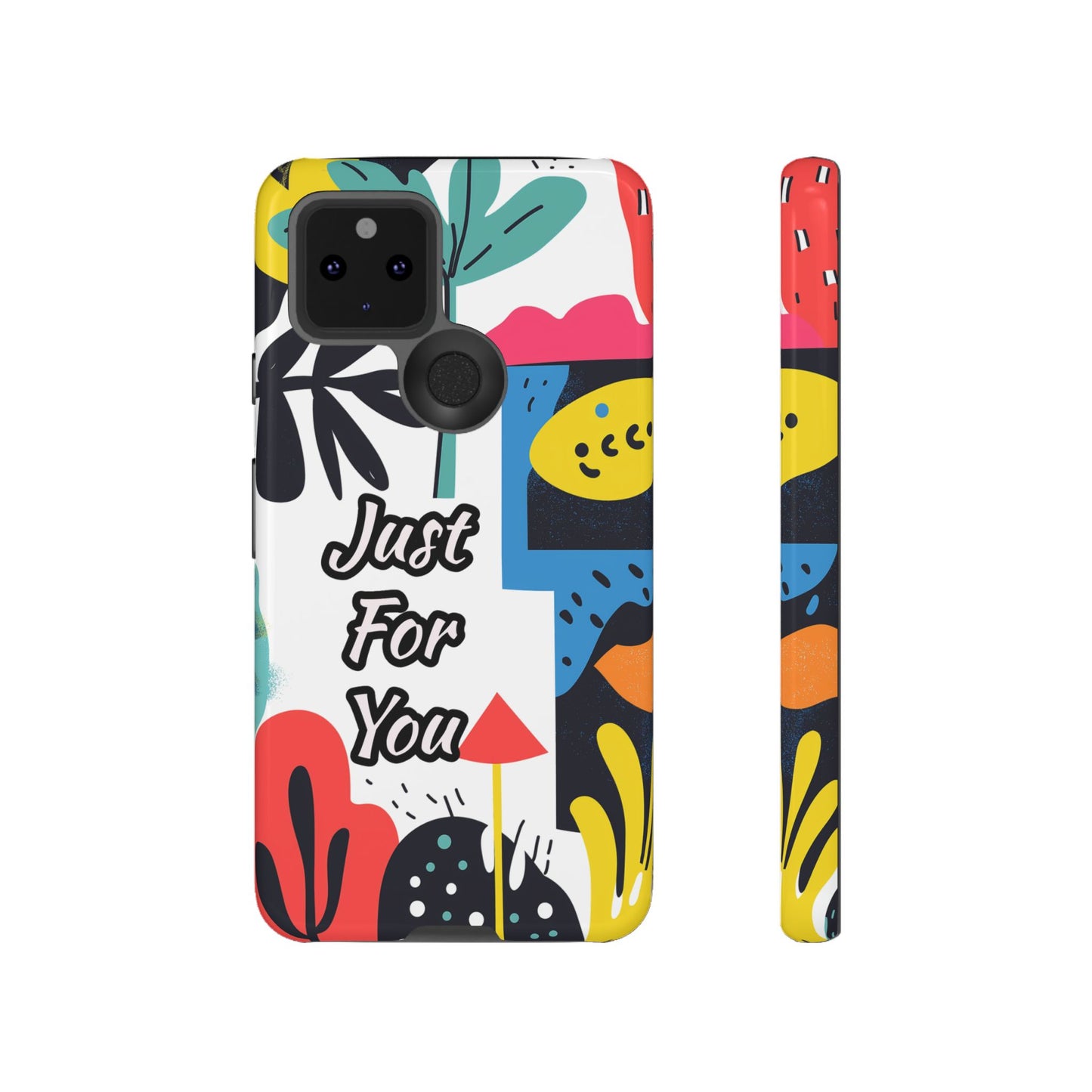 Colorful Phone Case with "Just For You" Design - Fun Gift, Unique Phone Accessory, Vibrant Design, Custom Gift Idea, Personal Touch