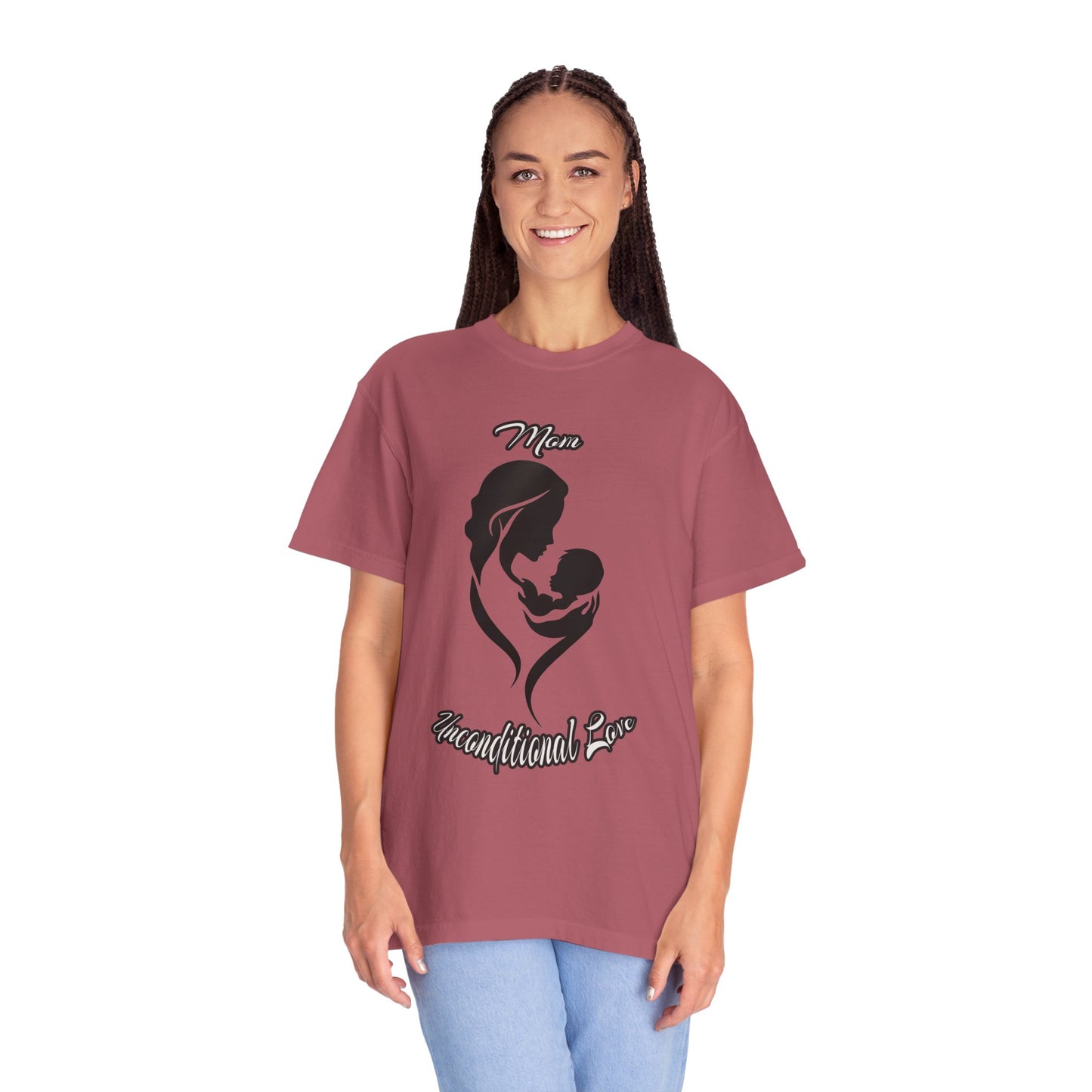 Garment-Dyed T-shirt - Mom's Unconditional Love Design