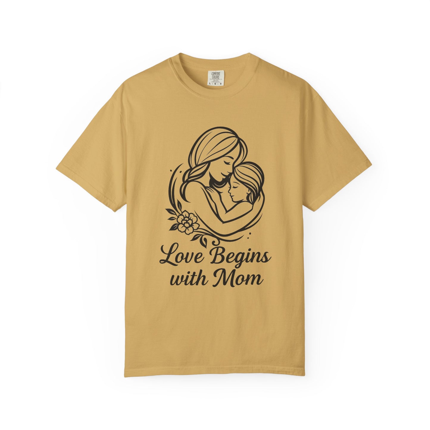 Love Begins with Mom - Gift for Mother's Day