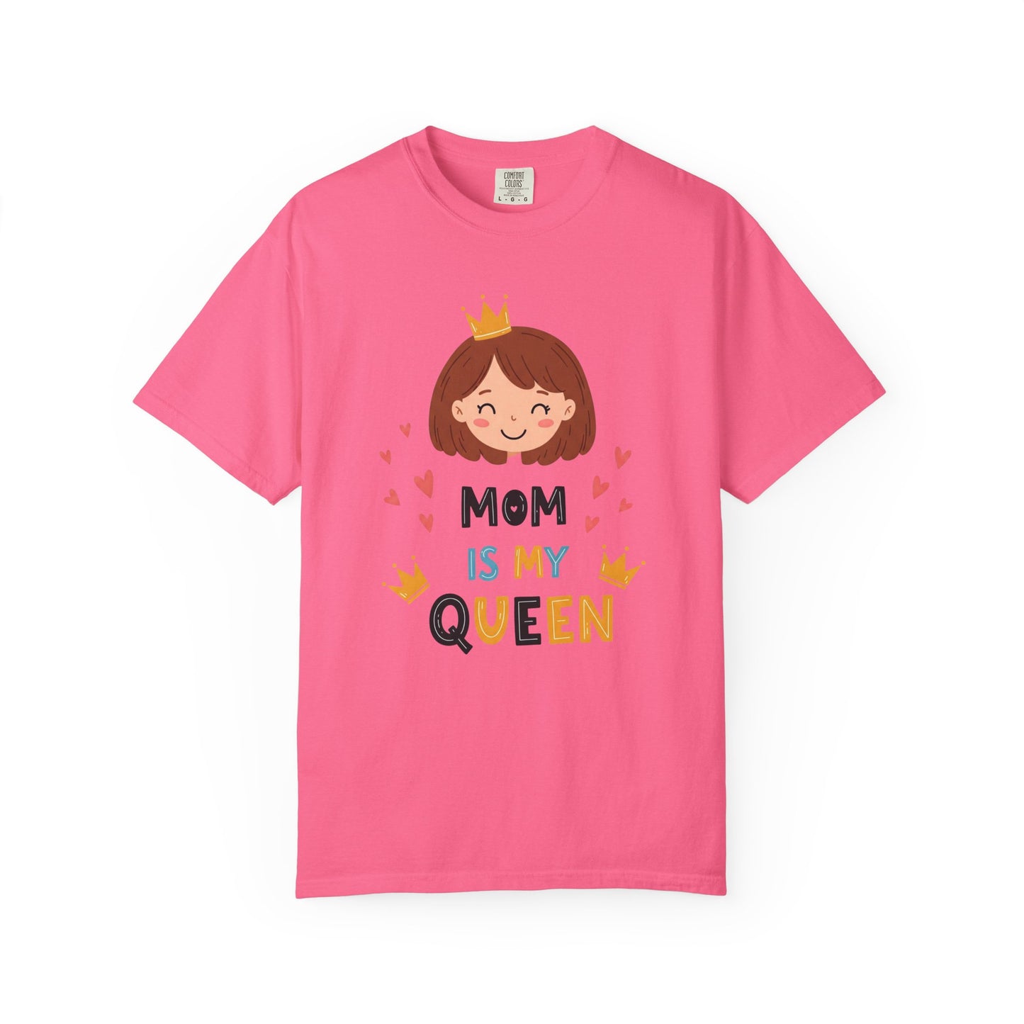 Mom is My Queen T-Shirt | Garment-Dyed Tee for Mother's Day & Family Celebrations - Mother's Day Gift - Birthday Gift