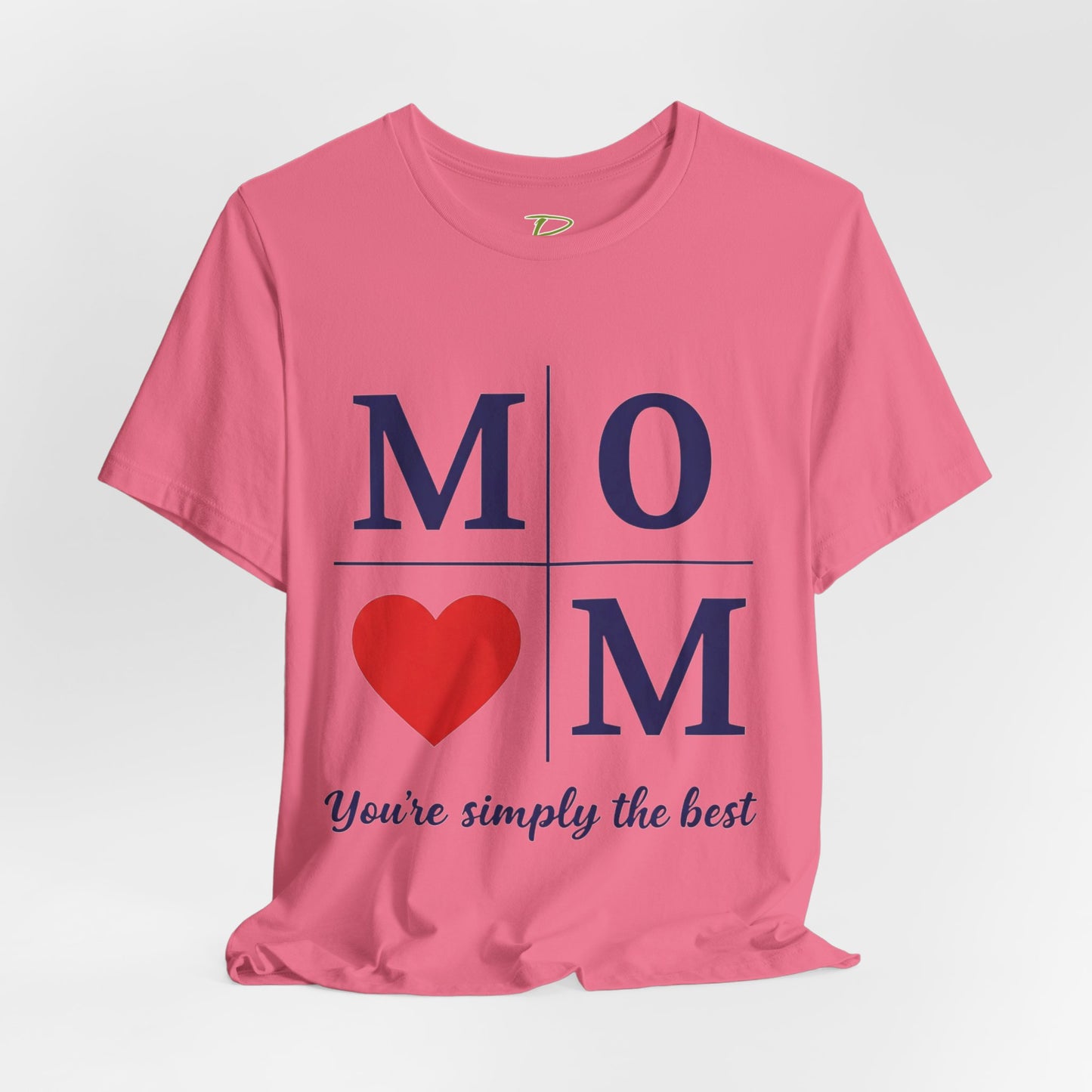 Mom Heart Jersey Tee - You're Simply the Best - Lightweight Fabric Tee -  Gift for Mom - Birthday Gift