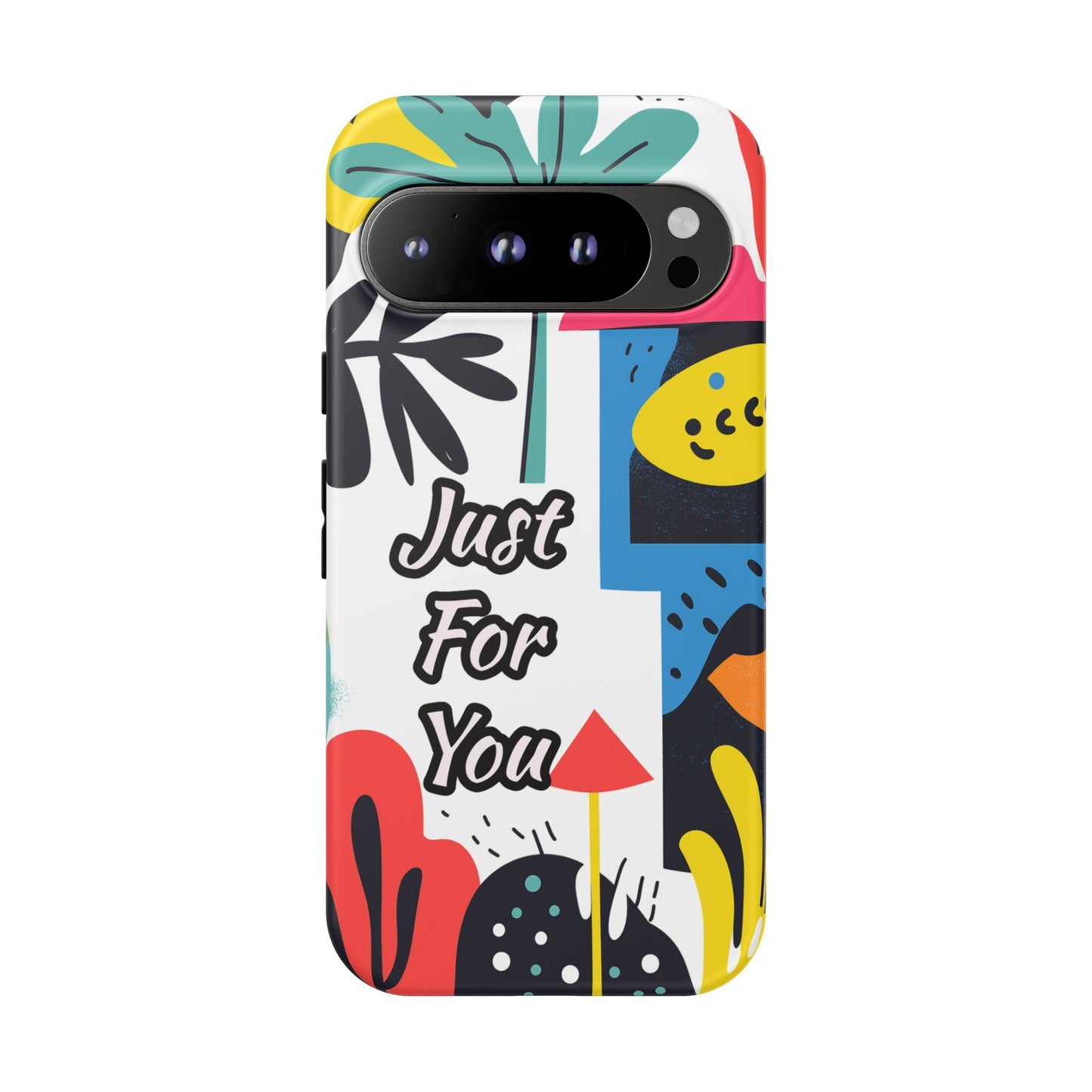 Colorful Phone Case with "Just For You" Design - Fun Gift, Unique Phone Accessory, Vibrant Design, Custom Gift Idea, Personal Touch