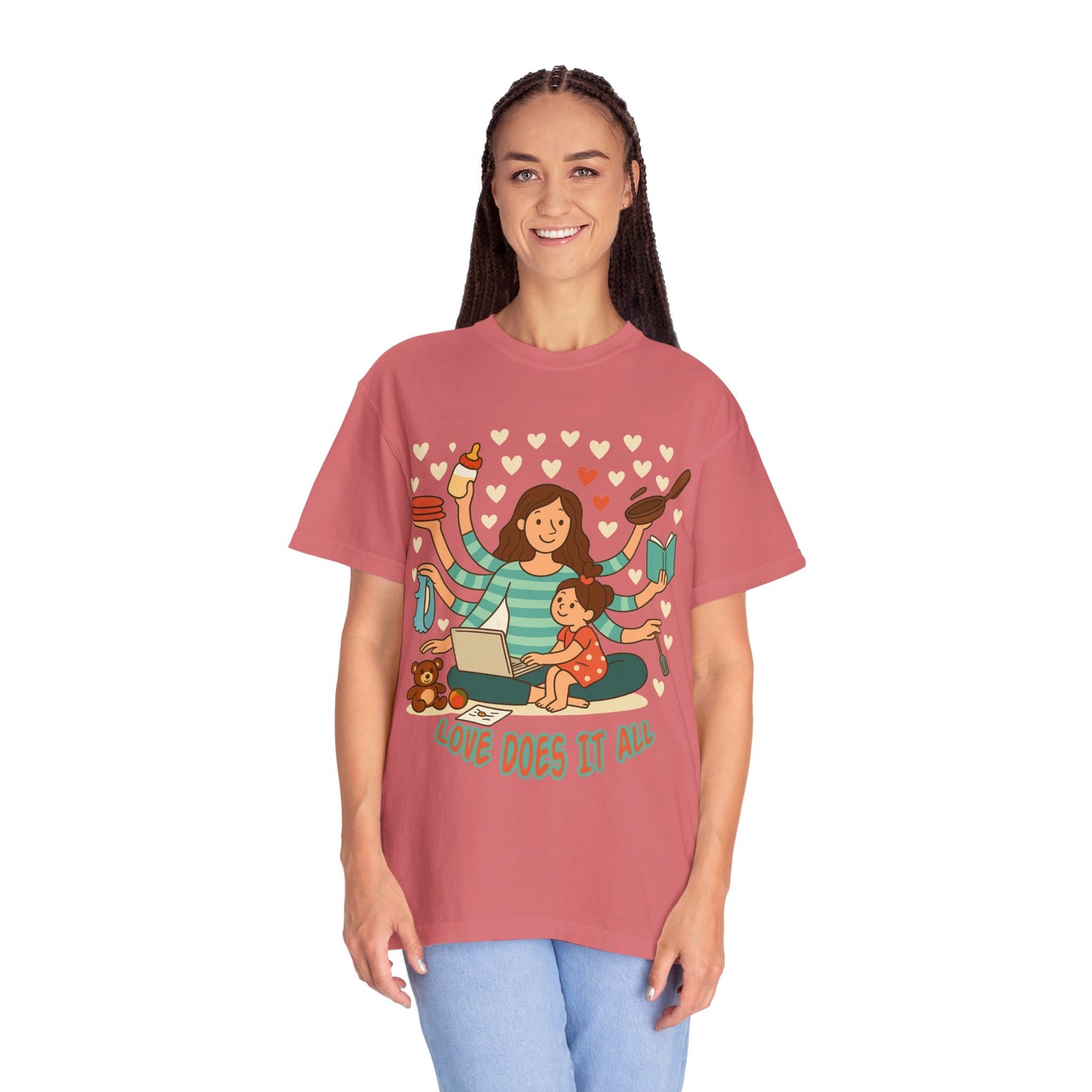 Love Does It All Garment-Dyed T-shirt - Perfect Gift for Moms