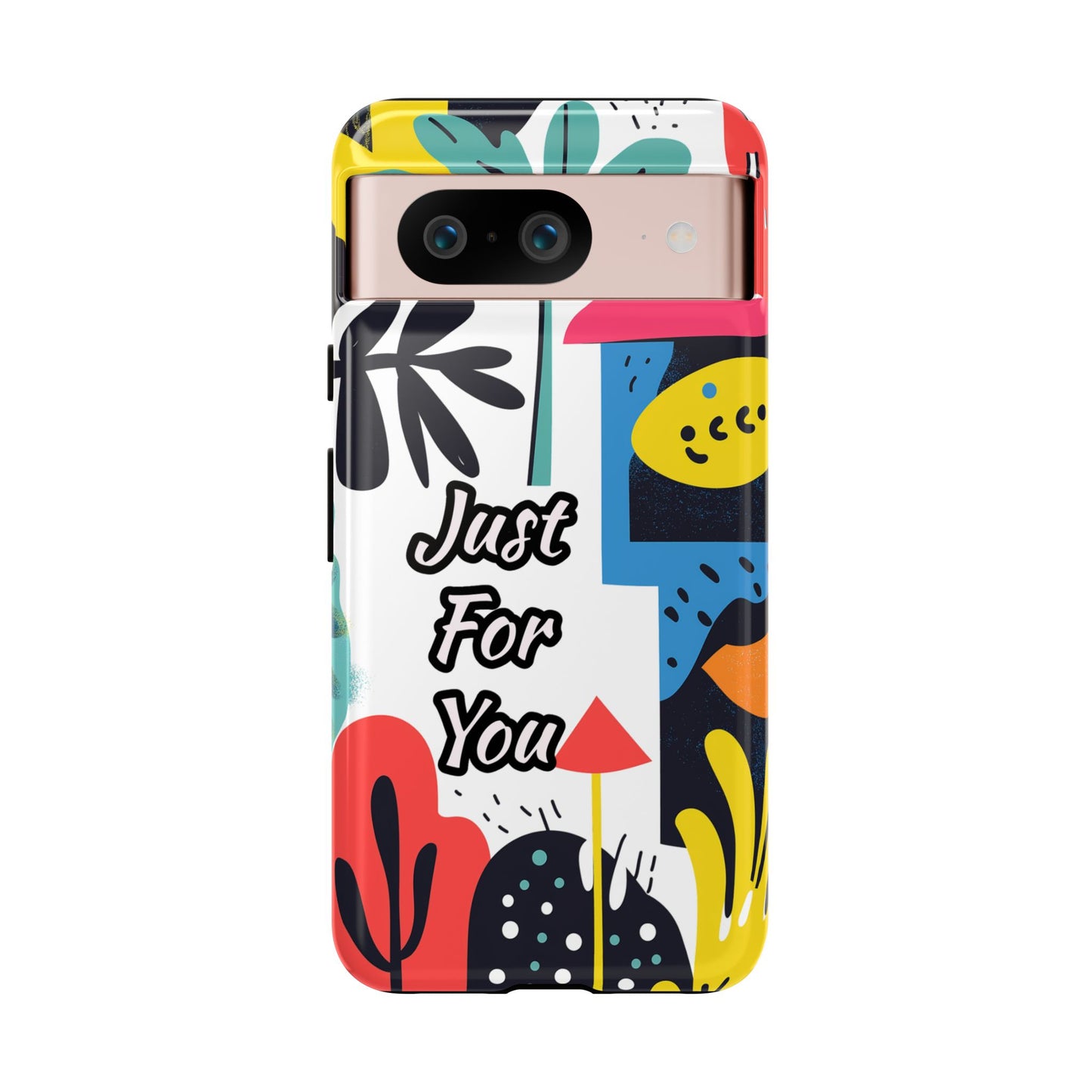 Colorful Phone Case with "Just For You" Design - Fun Gift, Unique Phone Accessory, Vibrant Design, Custom Gift Idea, Personal Touch