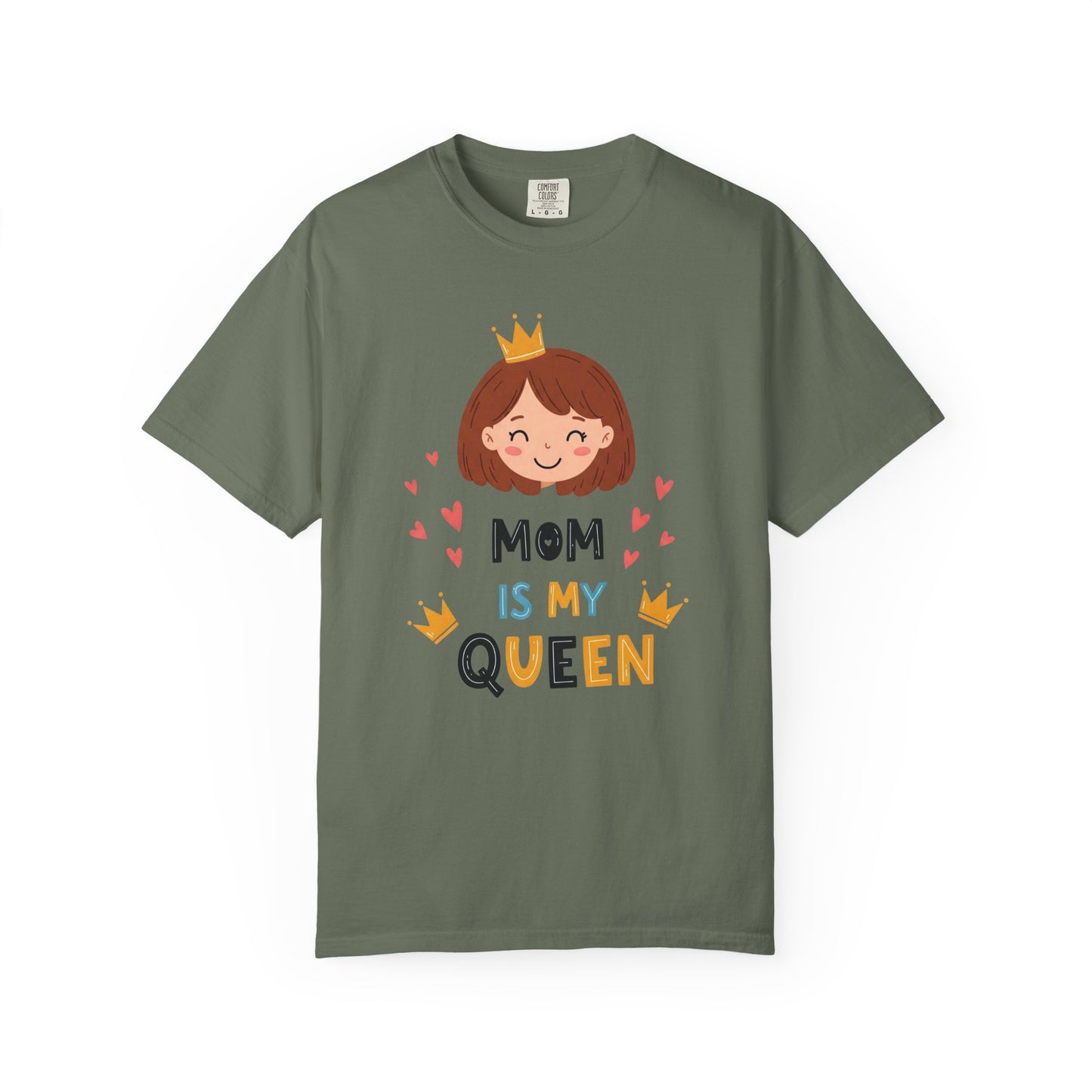 Mom is My Queen T-Shirt | Garment-Dyed Tee for Mother's Day & Family Celebrations - Mother's Day Gift - Birthday Gift
