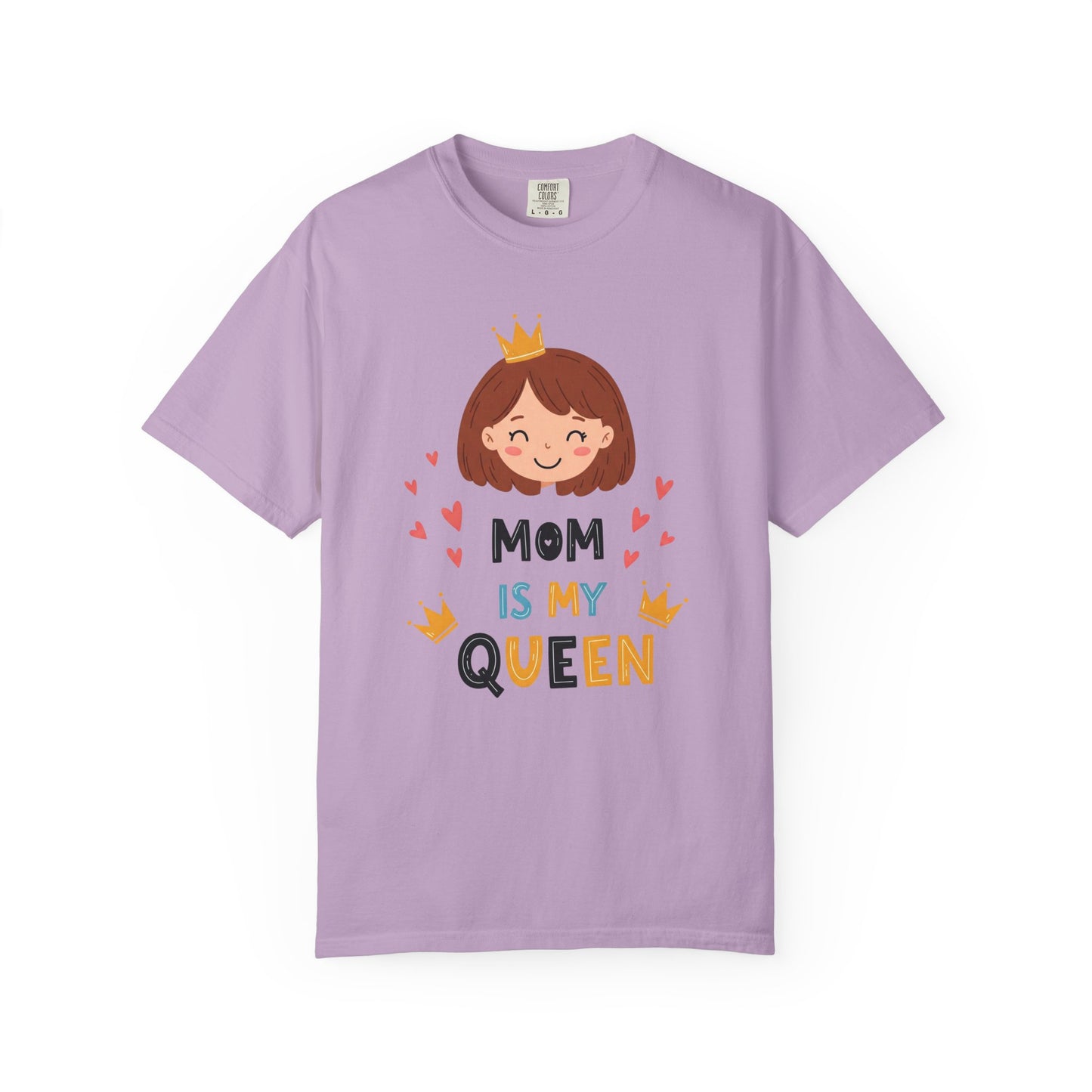 Mom is My Queen T-Shirt | Garment-Dyed Tee for Mother's Day & Family Celebrations - Mother's Day Gift - Birthday Gift