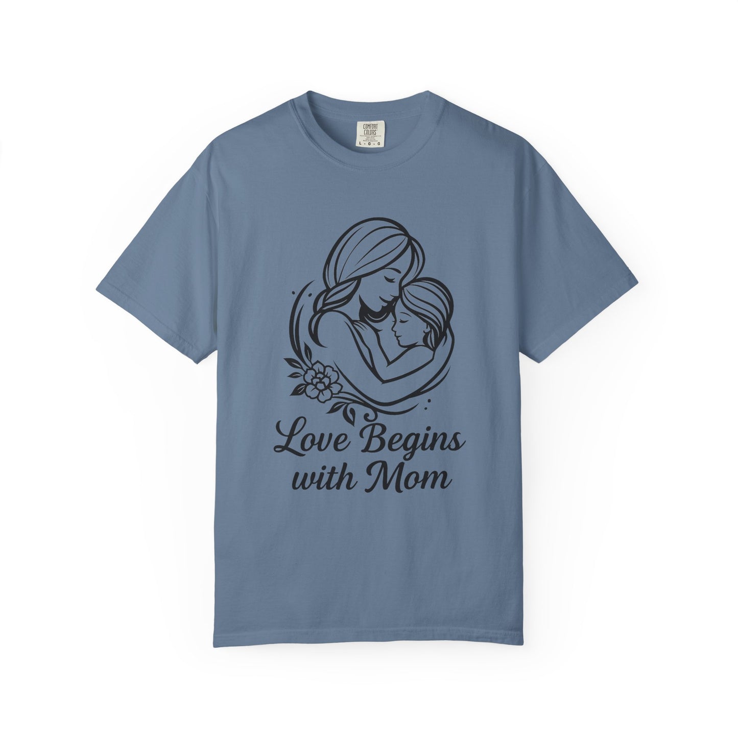 Love Begins with Mom - Gift for Mother's Day