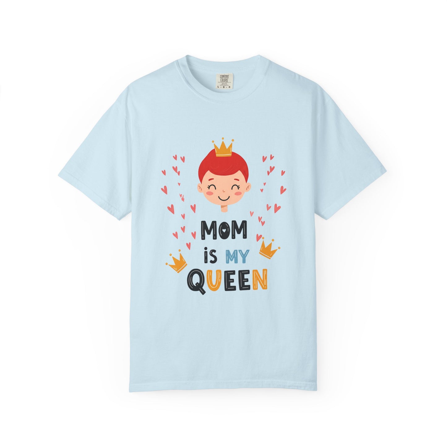 Mom is My Queen T-Shirt - Tee for Mother's Day - Birthday Gift