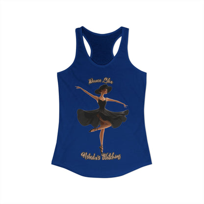 Ballerina T-Shirt, Dance Like Nobody Is Watching Tank Top, Ballet Dancer Shirt - Valentine Gift for Her
