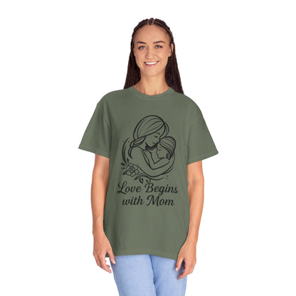 Love Begins with Mom - Gift for Mother's Day