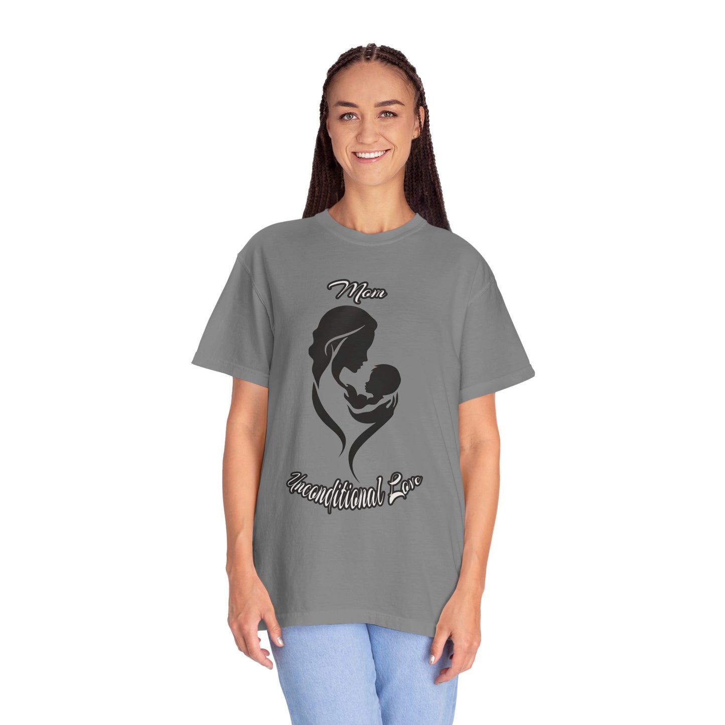 Garment-Dyed T-shirt - Mom's Unconditional Love Design