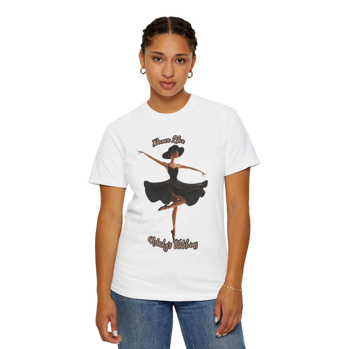 Ballet Inspired Woman's T-Shirt - 'Dance Like Nobody's Watching'