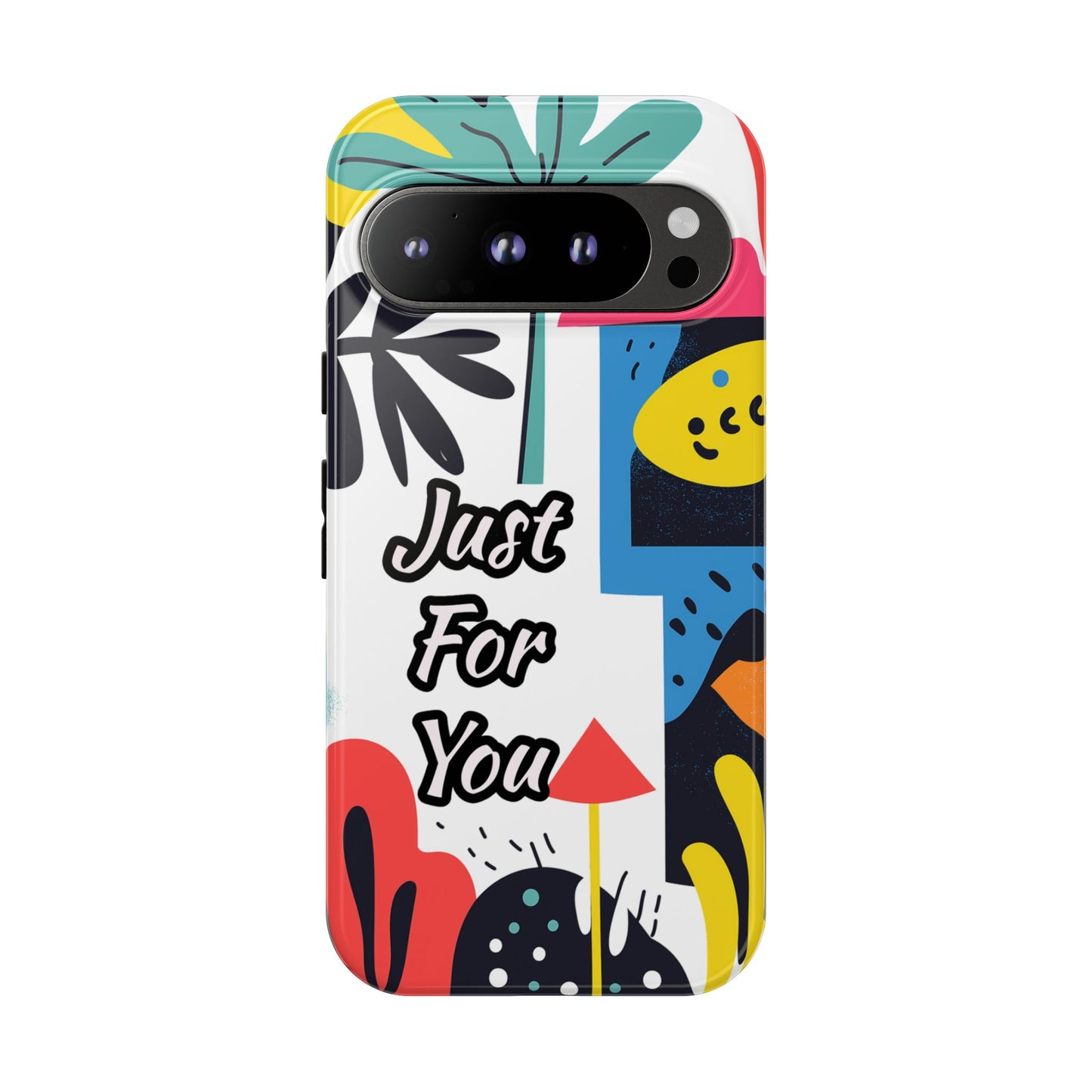 Colorful Phone Case with "Just For You" Design - Fun Gift, Unique Phone Accessory, Vibrant Design, Custom Gift Idea, Personal Touch
