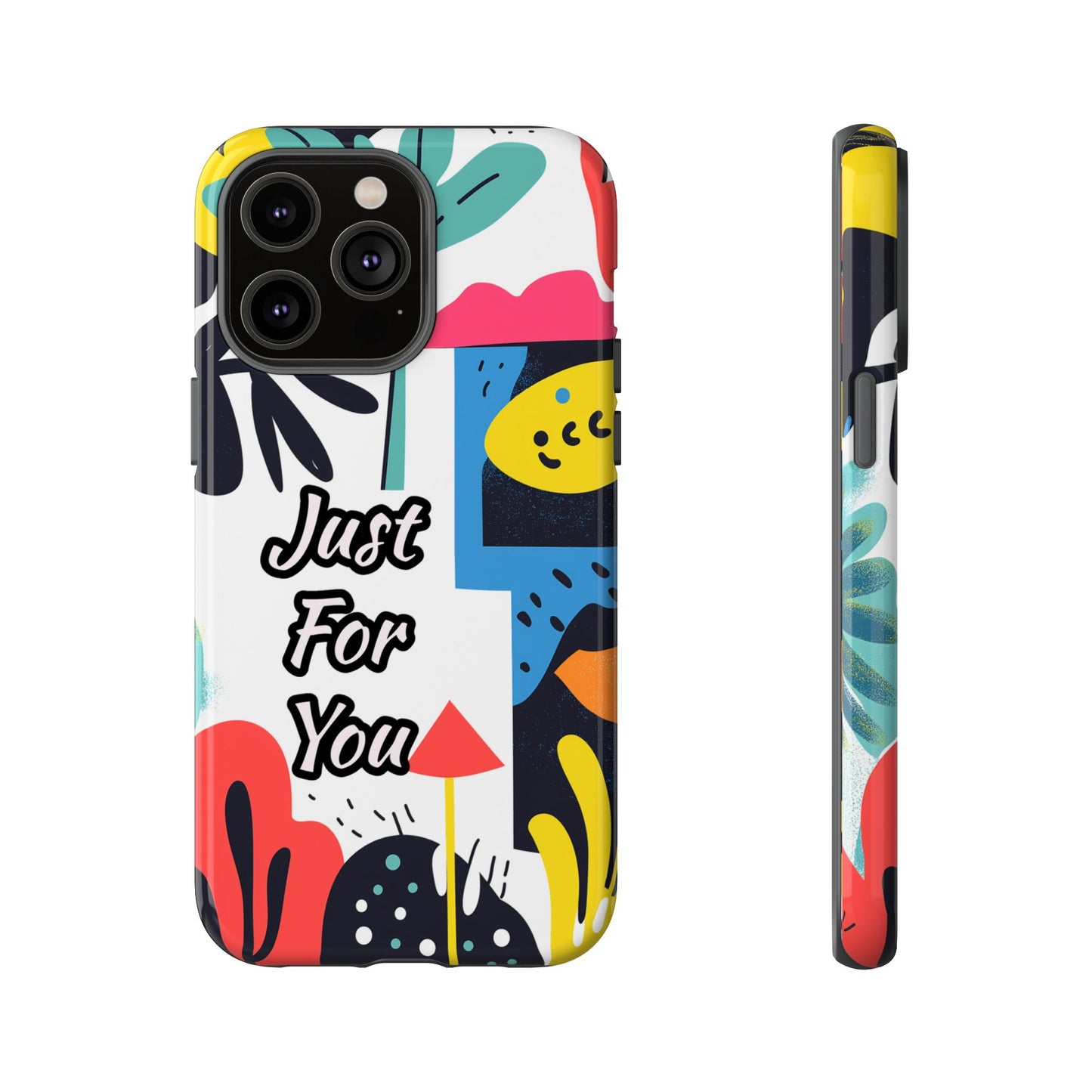 Colorful Phone Case with "Just For You" Design - Fun Gift, Unique Phone Accessory, Vibrant Design, Custom Gift Idea, Personal Touch