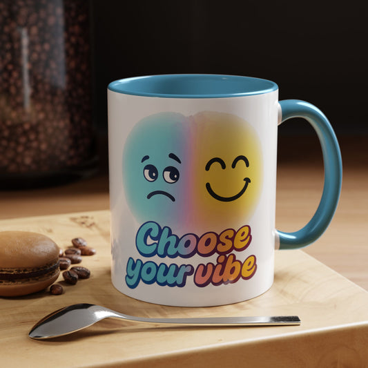 Choose Your Vibe Coffee Mug - Fun Accent Mug for Positive Energy, Happy Mood Gifts, Coffee Lovers, Unique Cup for Home or Office