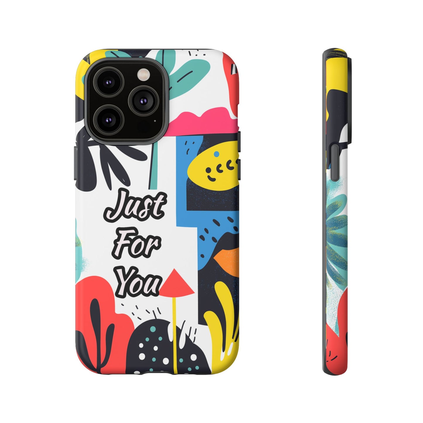 Colorful Phone Case with "Just For You" Design - Fun Gift, Unique Phone Accessory, Vibrant Design, Custom Gift Idea, Personal Touch