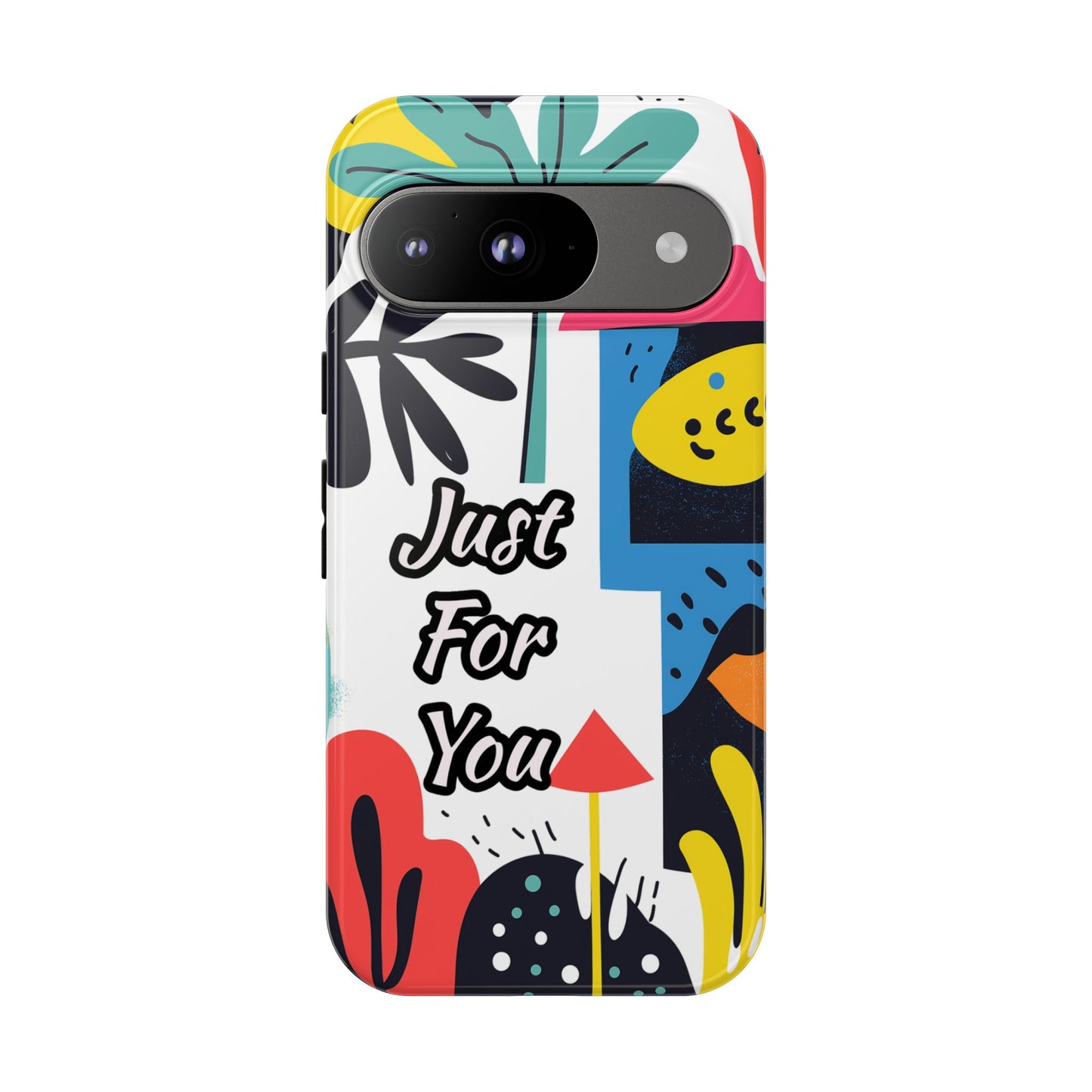 Colorful Phone Case with "Just For You" Design - Fun Gift, Unique Phone Accessory, Vibrant Design, Custom Gift Idea, Personal Touch