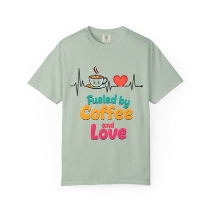 Fueled by Coffee & Love T-Shirt, Cute Coffee Lover Tee, Unisex Graphic Tee, Gift for Coffee Addicts, Casual Everyday Wear