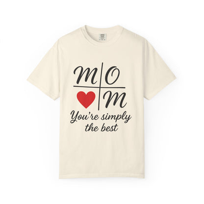 Mom Appreciation T-Shirt - You're Simply the Best - Mother's Day Gift - Birthday Gift