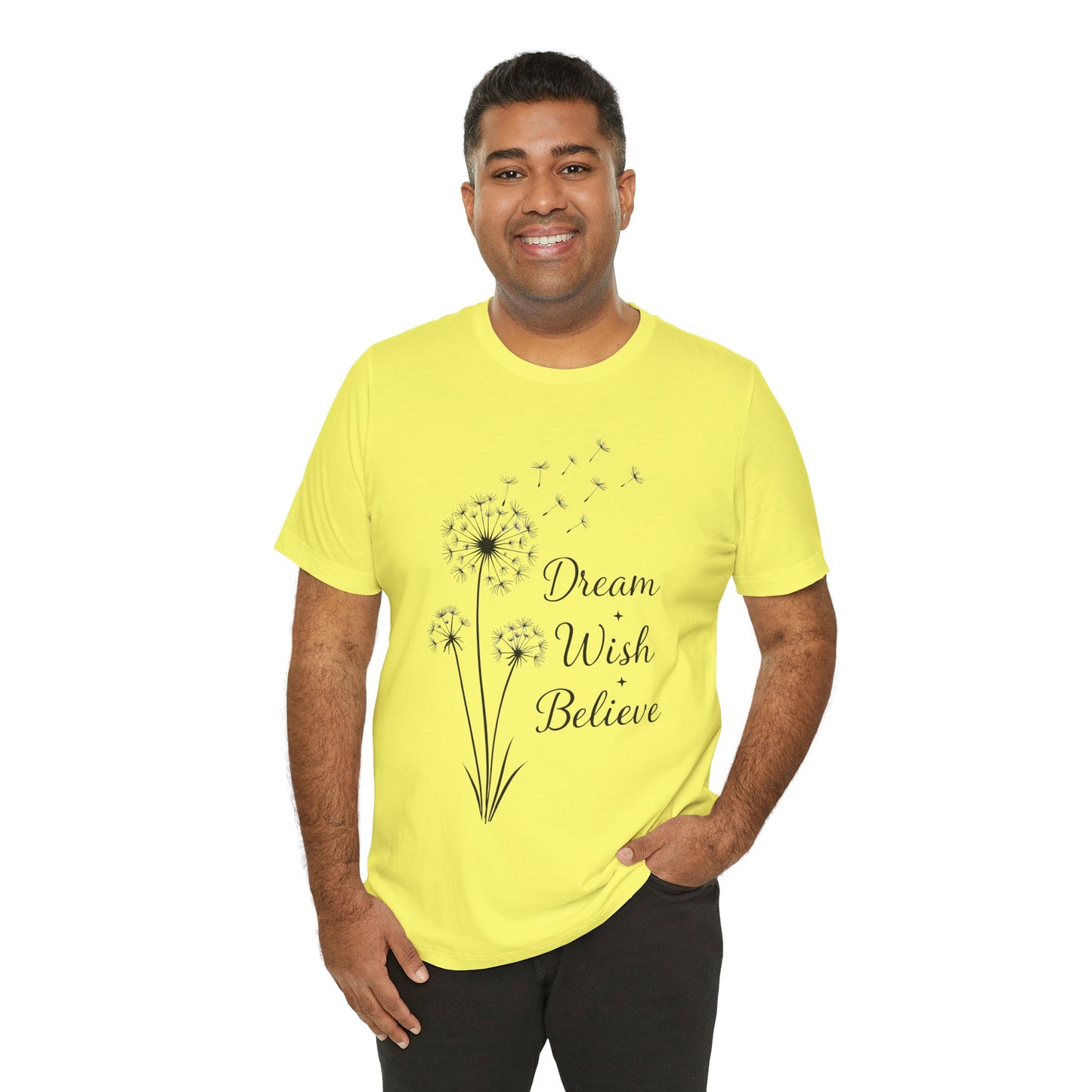 Dream Wish Believe Unisex Jersey Short Sleeve Tee - Inspirational Graphic T-Shirt - Lightweight Fabric Tee