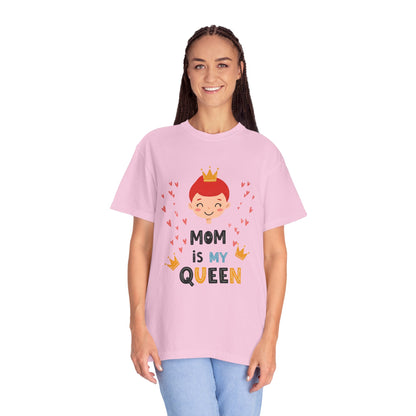 Mom is My Queen T-Shirt - Tee for Mother's Day - Birthday Gift