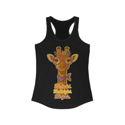 Be Bold, Be Bright, Be You Giraffe Tank Top | Women's Ideal Racerback Tank | Cute Summer Tee | Animal Lover Gift | Motivational Apparel