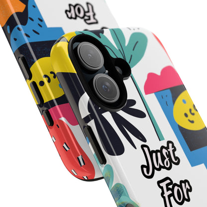 Colorful Phone Case with "Just For You" Design - Fun Gift, Unique Phone Accessory, Vibrant Design, Custom Gift Idea, Personal Touch