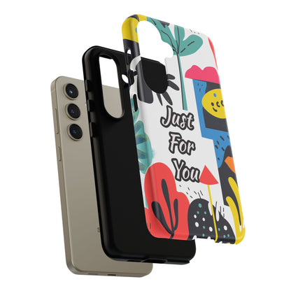 Colorful Phone Case with "Just For You" Design - Fun Gift, Unique Phone Accessory, Vibrant Design, Custom Gift Idea, Personal Touch
