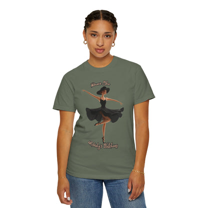 Ballet Inspired Woman's T-Shirt - 'Dance Like Nobody's Watching'