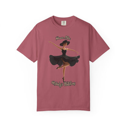 Ballet Inspired Woman's T-Shirt - 'Dance Like Nobody's Watching'