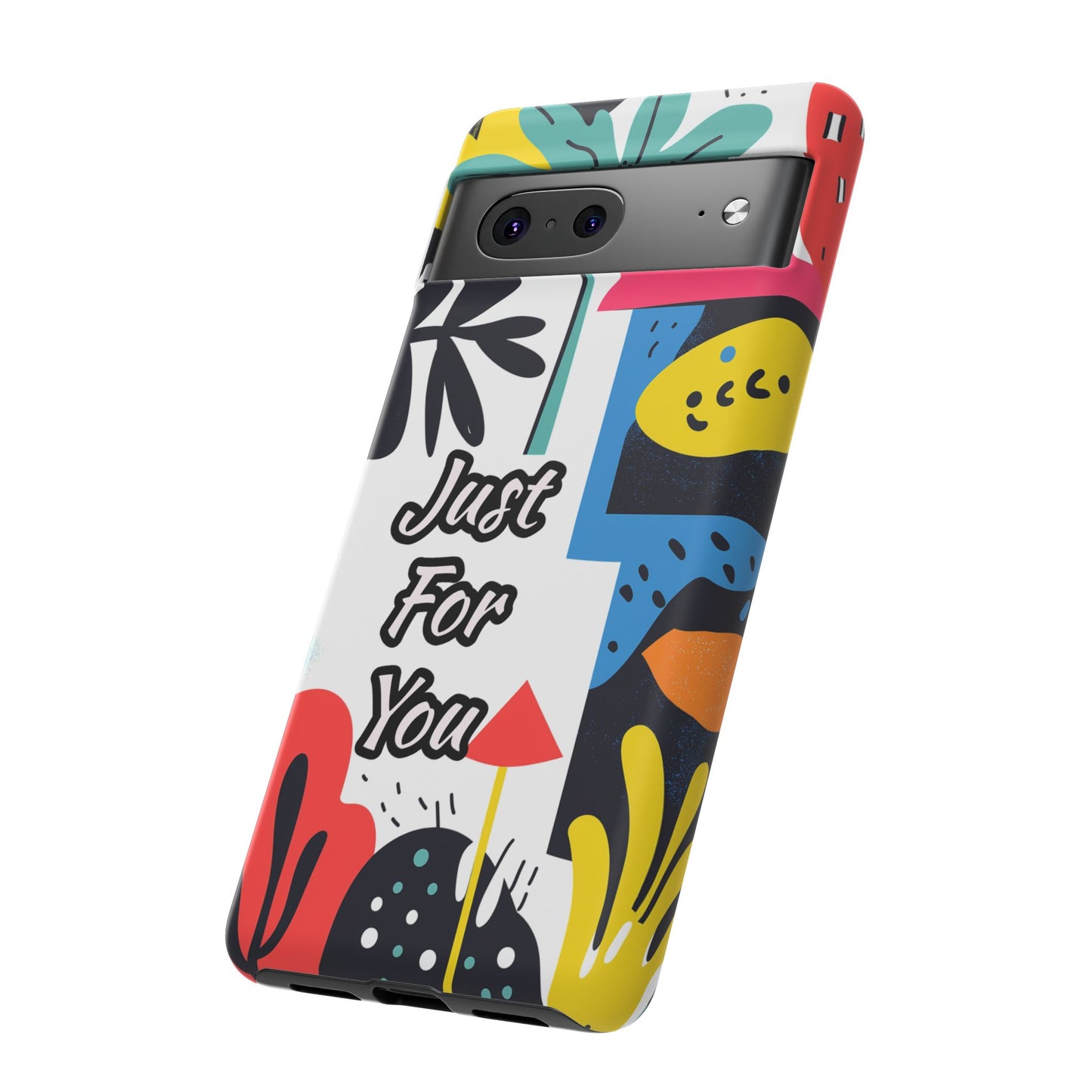 Colorful Phone Case with "Just For You" Design - Fun Gift, Unique Phone Accessory, Vibrant Design, Custom Gift Idea, Personal Touch